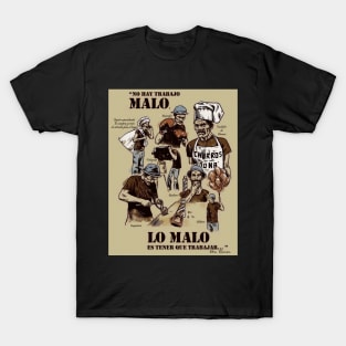 Work is Bad, Don Ramon T-Shirt